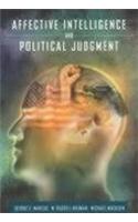 Affective Intelligence and Political Judgment