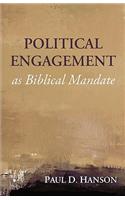 Political Engagement as Biblical Mandate