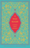 A Rasa Reader: Classical Indian Aesthetics