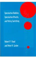 Speculative Bubbles, Speculative Attacks and Policy Switching