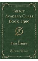 Abbot Academy Class Book, 1909 (Classic Reprint)