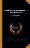 Inventaire Des Archives De La Ville De Malines