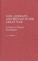 God, Germany, and Britain in the Great War