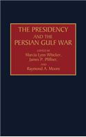 Presidency and the Persian Gulf War