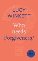 Who Needs Forgiveness?: A Little Book of Guidance