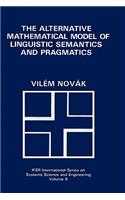 Alternative Mathematical Model of Linguistic Semantics and Pragmatics