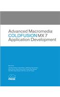 Advanced Macromedia Coldfusion MX 7 Application Development