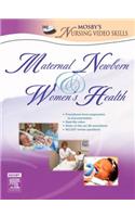 Mosby's Maternal-Newborn & Women's Health Nursing Video Skills