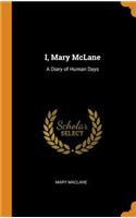 I, Mary McLane