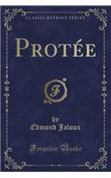 Protée (Classic Reprint)