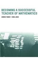 Becoming a Successful Teacher of Mathematics