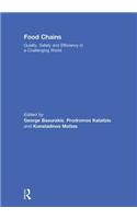 Food Chains: Quality, Safety and Efficiency in a Challenging World