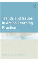 Trends and Issues in Action Learning Practice