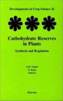 Carbohydrate Reserves in Plants - Synthesis and Regulation