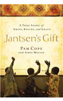 Jantsen's Gift: A True Story of Grief, Rescue, and Grace