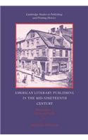 American Literary Publishing in the Mid-Nineteenth Century