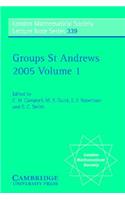 Groups St Andrews 2005: Volume 1