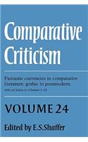 Comparative Criticism: Volume 24, Fantastic Currencies in Comparative Literature: Gothic to Postmodern