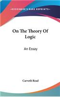 On The Theory Of Logic