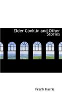 Elder Conklin and Other Stories: (English)