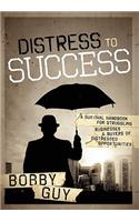 Distress to Success