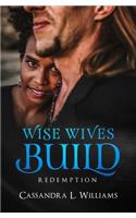 Wise Wives Build