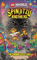 Spinjitzu Brothers #4: The Chroma's Clutches (Lego Ninjago)