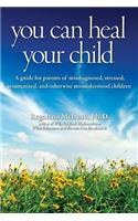 You Can Heal Your Child