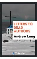 Letters to Dead Authors