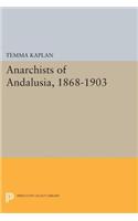 Anarchists of Andalusia, 1868-1903