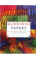 Glorious Papers: Techniques for Applying Colour to Paper