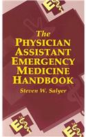 The Physician Assistant Emergency Medicine Handbook