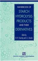 Handbook of Starch Hydrolysis Products and Their Derivatives