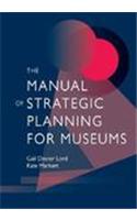 The Manual of Strategic Planning for Museums