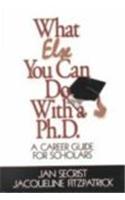 What Else You Can Do with a Ph.D.