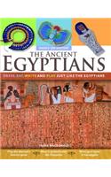 The Ancient Egyptians: Dress, Eat, Write and Play Just Like the Egyptians
