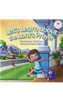 Let'S Learn About The Lord'S Prayer