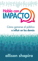 Habla Con Impacto