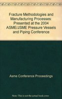 FRACTURE METHODOLOGIES AND MANUFACTURING PROCESSES (H01256)