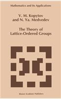 Theory of Lattice-Ordered Groups