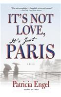 It's Not Love, It's Just Paris