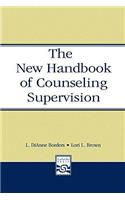 New Handbook of Counseling Supervision