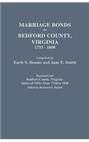 Marriage Bonds of Bedford County, Virginia, 1755-1800