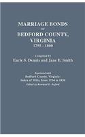 Marriage Bonds of Bedford County, Virginia, 1755-1800