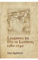 Learning to Die in London, 1380-1540