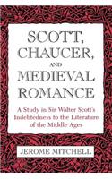 Scott, Chaucer, and Medieval Romance