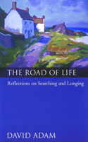 Road of Life: Reflections on Searching and Longing