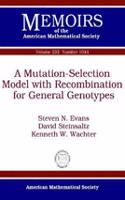 Mutation-Selection Model with Recombination for General Genotypes