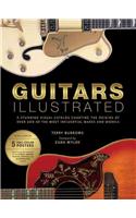 Guitars Illustrated: A Stunning Visual Catalog Charting the Origins of Over 200 of the Most Influential Makes & Models