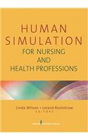 Human Simulation for Nursing and Health Professions